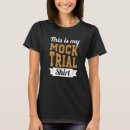 Search for mock trial tshirts Use