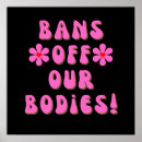 Search for womens abortion rights posters My body my choice