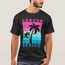 Search for cancun tshirts Beach