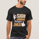 Search for sign language interpreter tshirts Awareness
