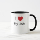 Search for i love my job mugs Funny