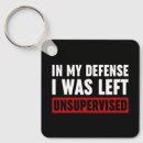 Search for humor sayings keychains Sarcastic