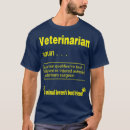 Search for funny veterinarian tshirts Clinic