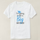 Search for going to be big brother tshirts Sister