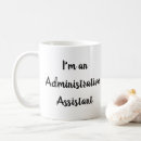Search for administrative assistant mugs Receptionist