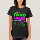 Search for yard sale tshirts humor