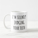 Search for funny dentist mugs Teeth