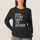 Search for 6th birthday tshirts Bruh