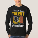 Search for forklift driver tshirts Pallet
