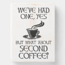 Search for funny coffee quotes plaques Humor