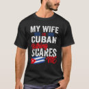 Search for cuban flag tshirts Wife