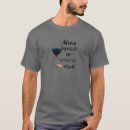 Search for funny wine sayings tshirts For him