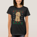 Search for goldendoodle christmas tshirts Ugly