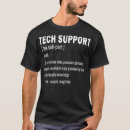 Search for funny tech support tshirts Cool