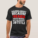 Search for radiologic technologist tshirts Hospital
