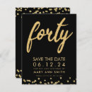 Search for save the date 40th birthday invitations Gold