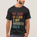 Search for funny son in law tshirts Father