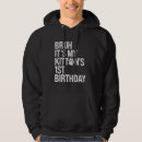 Search for bruh hoodies Birthday