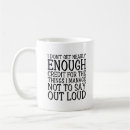 Search for sarcastic mugs Quote