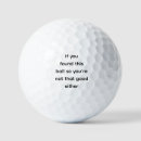 Search for funny quotes golf balls Golfer