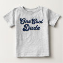 Search for baby boy tshirts One cool dude