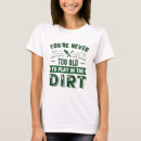 Search for old as dirt tshirts Funny