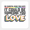 Search for be careful who you hate Gay