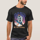 Search for snowboard tshirts Ski trip