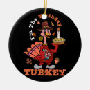Search for thanksgiving turkey ornaments Thankful