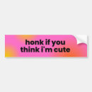Search for honk if bumper stickers Cute