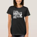 Search for dart tshirts Saying