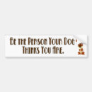 Search for dog bumper stickers Quote