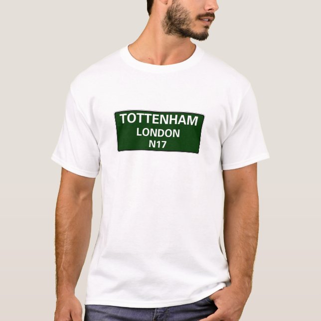000 STREET SIGNS - LONDON - TOTTENHAM N17 T-Shirt (Front)