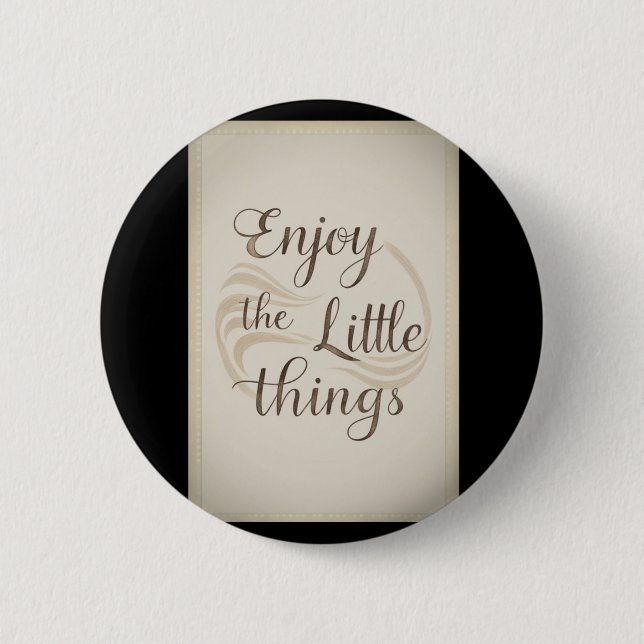 002 Enjoy Little Things Sticker  Button (Front)
