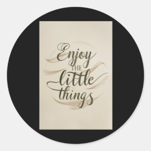 007 Enjoy Little Things Sticker 