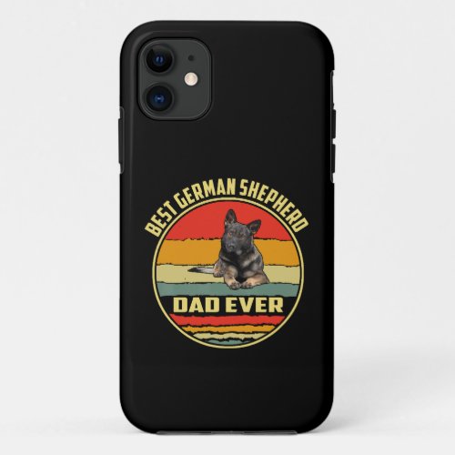 010 Best German Shepherd Dad Ever Vintage iPhone 11 Case