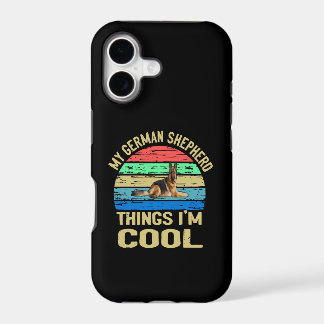 012 My German Shepherd Thing I'm Cool Vintage iPhone 17 Case