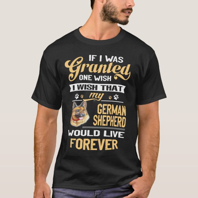 013 If I Was Grantesd One Wish I Wish That My Germ T-Shirt (Front)