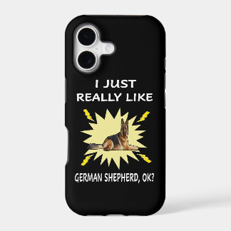 016 I Just Really Like German Shepherd OK iPhone 17 Case