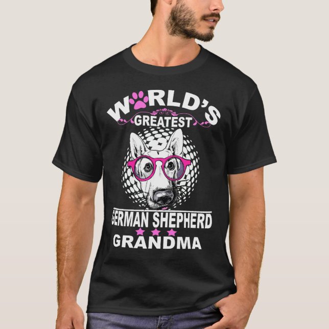 018 World's Greatest German Shepherd Grandma T-Shirt (Front)