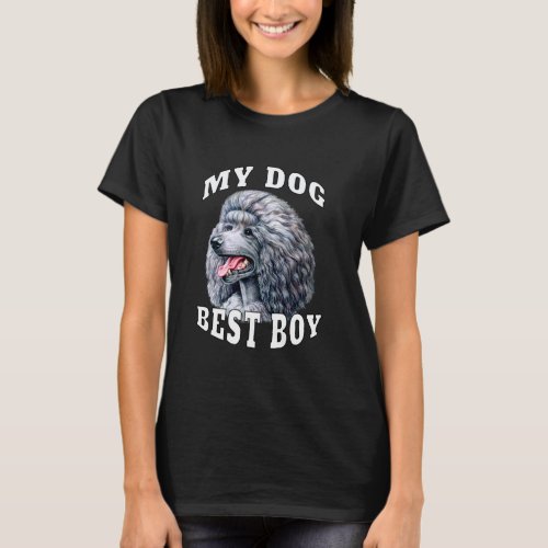 01 Gray Poodle Pet Dog Owner Design My Dog Best Bo T-Shirt