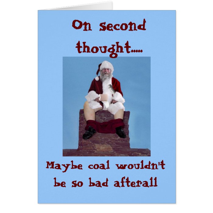 036, On second thought, Maybe coal wouldn'Greeting Card