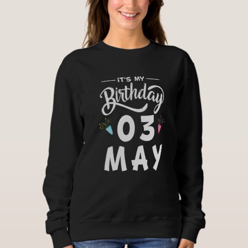 03 May Anniversary Party Special Occasions for Tod Sweatshirt