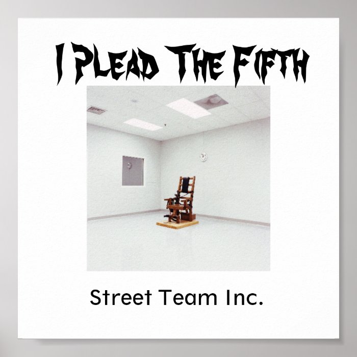 03ElectricChair, I Plead The Fifth, Street TeamPoster