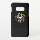 05.Cinco De Mayo Let The Fiesta Begin Margarita Co Samsung Galaxy S10E Case<br><div class="desc">The cinco de mayo design. This funny cinco de mayo design reads let the fiesta begin and is a great mexican fiesta costume party gift idea.  Great for cinco de mayo</div>