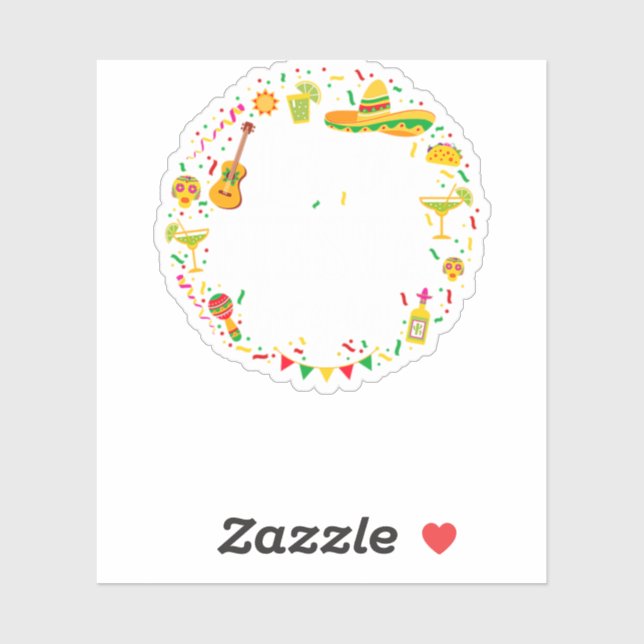 05.Cinco De Mayo Let The Fiesta Begin Margarita Co Sticker (Sheet)