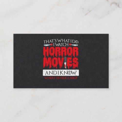 06Horror Movie Thats What I Do I Watch Horror Mov Business Card