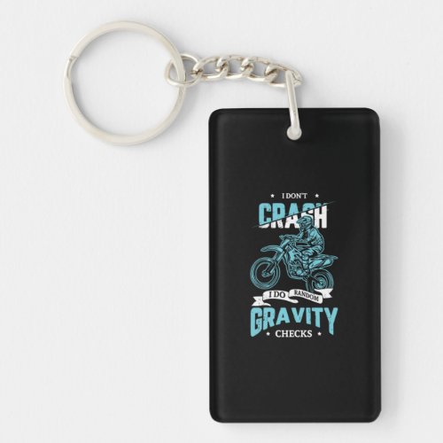 08I Dont Crash I Do Random Gravity Checks Keychain