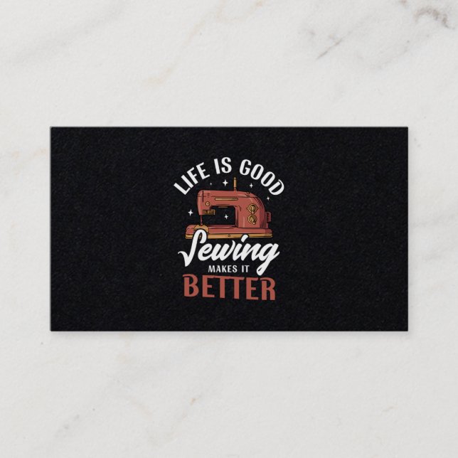 09.Life Is Good Sewing Makes It Better Business Card (Front)