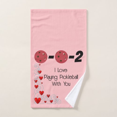0_0_2 I Love Playing Pickleball With You Valentine Hand Towel